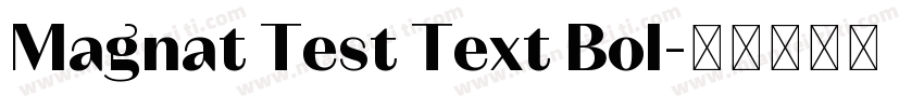 Magnat Test Text Bol字体转换